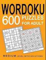 Wordoku 600 Puzzles for Adult: Medium Puzzles with Solution 