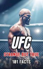 101 STRANGE BUT TRUE : UFC FACTS 