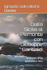 Dalla Sicilia al Piemonte con Giuseppe Garibaldi