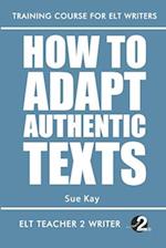 How To Adapt Authentic Texts 