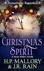 The Christmas Spirit: A Paranormal Women's Fiction Novella: (Remarkable Remedies) 