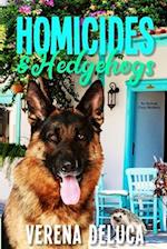 Homicides and Hedgehogs: an Animal Cozy Mystery 