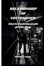 RELATIONSHIP OF CONVENIENCE : what is it and why people get into them 