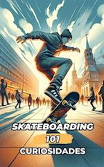 101 Curiosidades Skateboarding