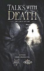 Talks with Death: The Value of Life 