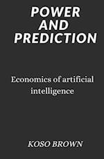 Power and Prediction: Economics of artificial intelligence 