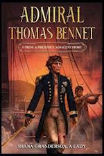 Admiral Thomas Bennet: A Pride & Prejudice Adjacent Story 