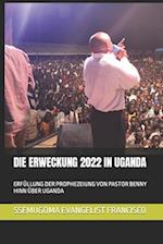 Die Erweckung 2022 in Uganda