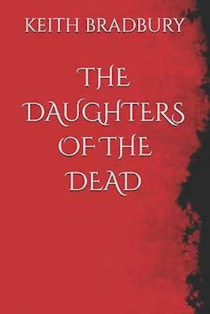 THE DAUGHTERS OF THE DEAD