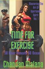 Time For Exercise: 50 River Beneath 50 Ocean 