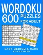 Wordoku 600 Puzzles for Adult: Easy Medium & Hard Puzzles with Solution 