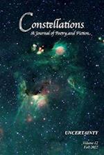 Constellations: A Journal of Poetry and Fiction v.12: Uncertainty 