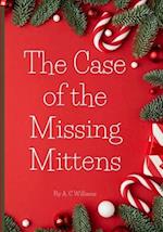 The Case of the MIssing Mittens: A Christmas Story 