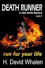 DEATH RUNNER: A Jake Smith Mystery: Book 2 