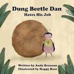 Dung Beetle Dan Hates His Job 