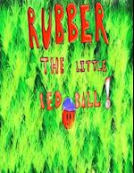 Rubber: The Little Red Ball 