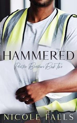 Hammered: Preston Brothers Book Two