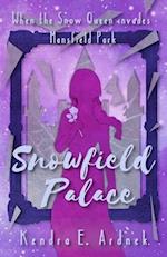 Snowfield Palace: The Snow Queen invades Mansfield Park 