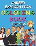 Career Exploration: Coloring book for kids (K-8) 