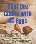 Chef Dez Cooks with BC Eggs 