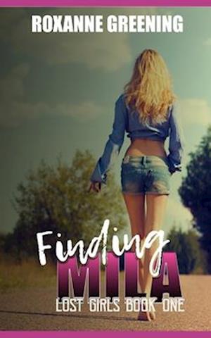 Finding Mila: Lost Girls