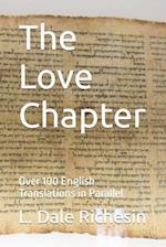 The Love Chapter: Over 100 English Translations in Parallel 