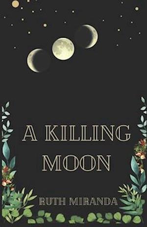 A Killing Moon