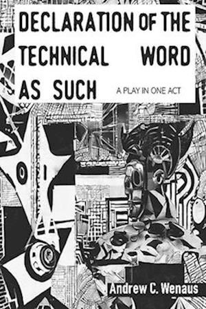 DECLARATION OF THE TECHNICAL WORD AS SUCH A PLAY IN ONE ACT