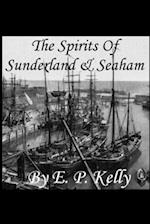 The Spirits of Sunderland and Seaham 