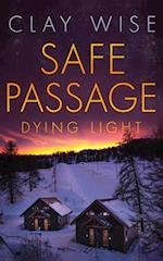 Safe Passage: Dying Light 