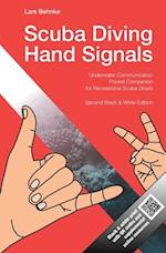 Scuba Diving Hand Signals: Pocket Companion for Recreational Scuba Divers - Black & White Edition 