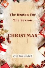 Christmas : The Reason For The Season 