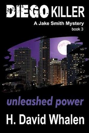 DIEGO KILLER: A Jake Smith Mystery: Book 3