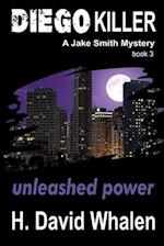 DIEGO KILLER: A Jake Smith Mystery: Book 3 