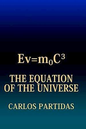 THE EQUATION OF THE UNIVERSE: THE UNIVERSE WAS FORMED OUT OF NOTHING BY THE MOVEMENT OF AN ALMATRINO