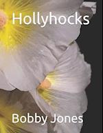 Hollyhocks 