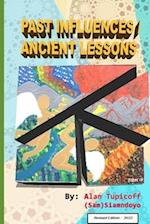 Past Influences / Ancient Lessons - Revised Edition