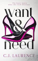 Want and Need: A steamy contemporary romance novel 