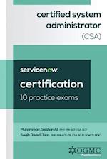 ServiceNow Certified System Administrator (CSA) 10 Practice Exams 
