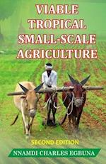 VIABLE TROPICAL SMALL-SCALE AGRICULTURE 