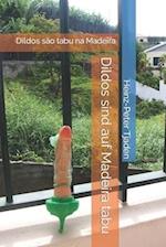 Dildos sind auf Madeira tabu