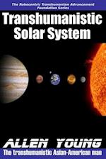 Transhumanistic Solar System 