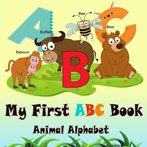 ABC Animal Alphabet Book: My First ABC Book. For Ages 1+