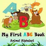ABC Animal Alphabet Book: My First ABC Book. For Ages 1+ 