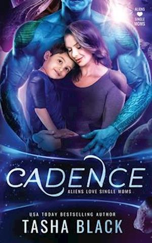 Cadence: Aliens Love Single Moms #1