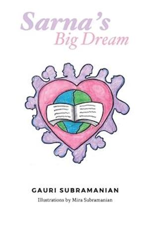 Sarna's Big Dream: Goal Setting