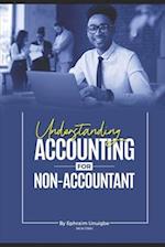 Understanding Accounting for the NON-ACCOUNTANT 