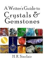 A Writer's Guide to Crystals & Gemstones 
