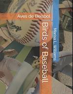 Birds of Baseball: Aves de Beisbol 