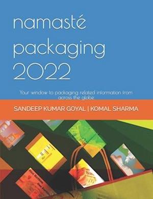 namasté packaging 2022: Your window to packaging related information from across the globe